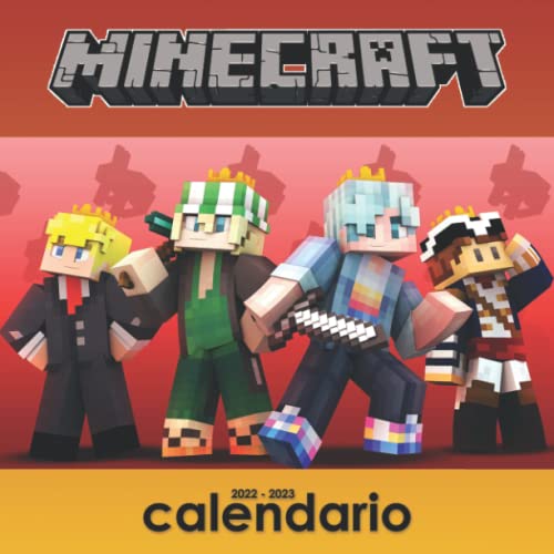 Calendario Minecrạft 2022-2023: Calendario de 16 meses para todos los fans de Minecrạft! Calendario Oficial de Minecrạft para 2022 con 18 Fotos Exclusivas de Septiembre de 2021 a Diciembre de 2022
