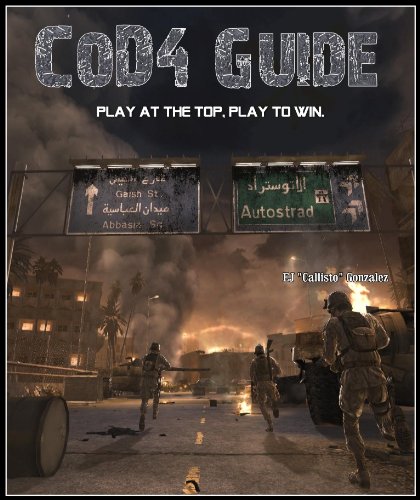Call of Duty 4 Multiplayer Strategy (English Edition)