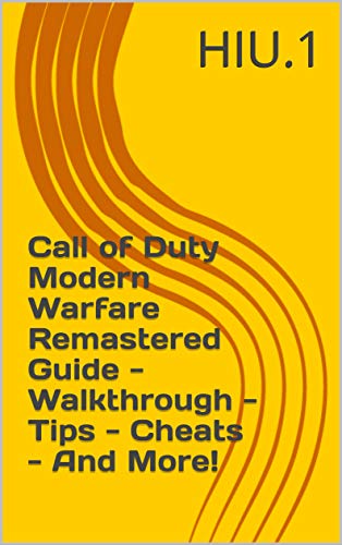 Call of Duty Modern Warfare Remastered Guide - Walkthrough - Tips - Cheats - And More! (English Edition)