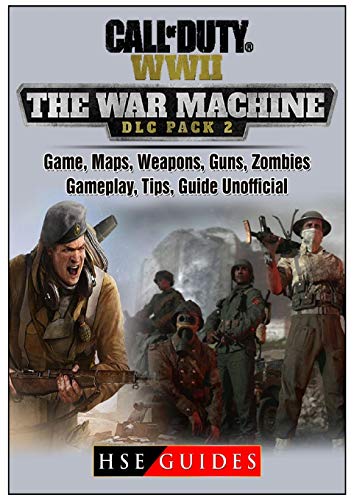 Call of Duty WW2 War Machine Game, Maps, Weapons, Guns, Zombies, Gameplay, Tips, Guide Unofficial
