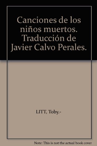 Canciones de los niños muertos. Traducción de Javier Calvo Perales. by LITT, ...