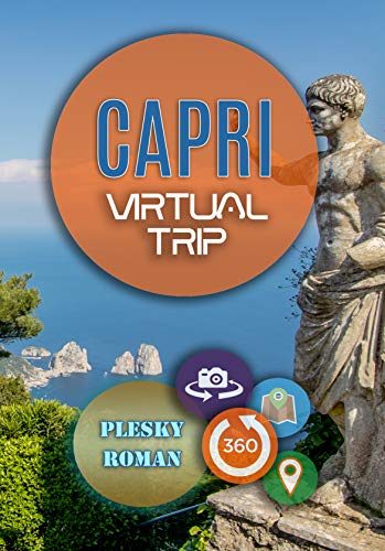 Capri – Virtual Trip: Eine virtuelle E-Book Reise mit Google Maps Ortung (German Edition)