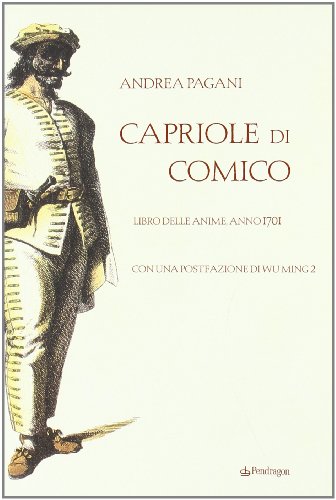 Capriole di comico. Libro delle anime, anno 1701 (Amo Bologna tascabili)