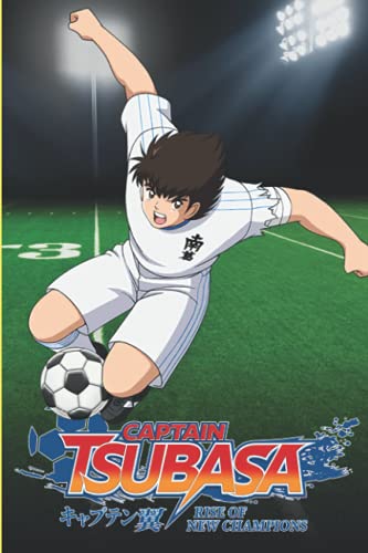 Captain Tsubasa Rise Of New Champions Notebook: 110 Wide Lined Pages - 6" x 9" - Planner, Journal, Notebook, Composition Book, Diary for Women, Men, Teens, and Children