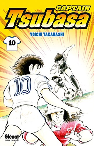 Captain Tsubasa - Tome 10: Contre-attaques enflammées (Shônen)