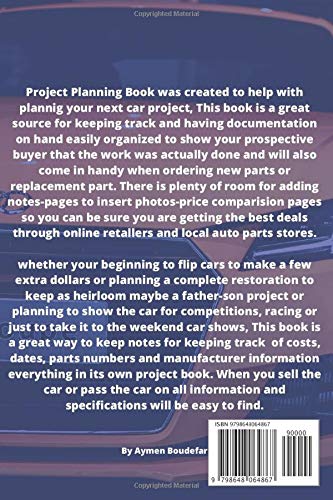 Car Project Planning Book: Plan Your Next Car Project With This Handy Parts Log Book -Goals, Budget- Price Comparison Charts- Notes- Car Builders Project Car Book