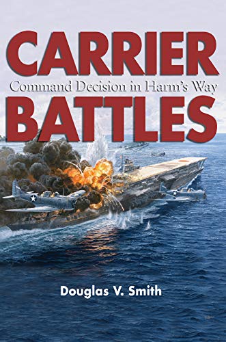 Carrier Battles: Command Decisions in Harm's Way