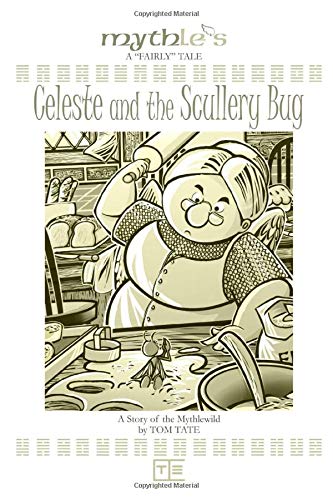 Celeste and the Scullery Bug