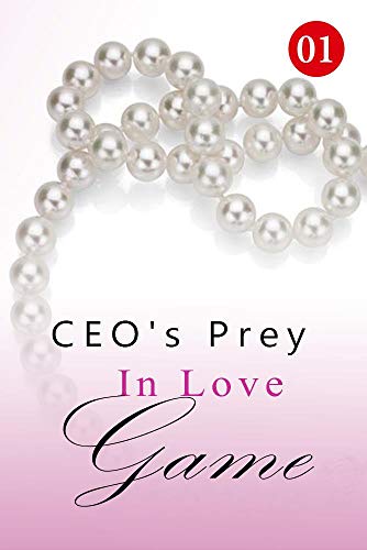 CEO's Prey In Love Game 1: An Encounter in the Elevator (English Edition)