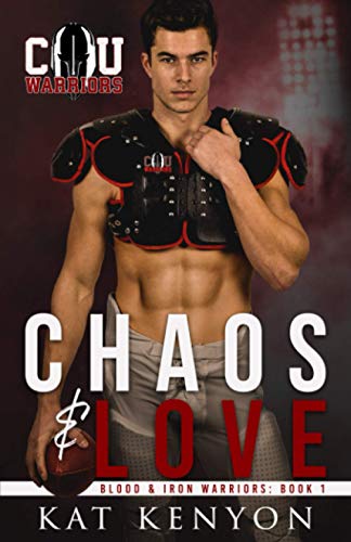 Chaos & Love: 1 (Blood and Iron Warriors)
