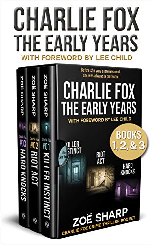 CHARLIE FOX: THE EARLY YEARS: eBoxset #1: KILLER INSTINCT, RIOT ACT, HARD KNOCKS (Charlie Fox crime mystery thriller series) (English Edition)