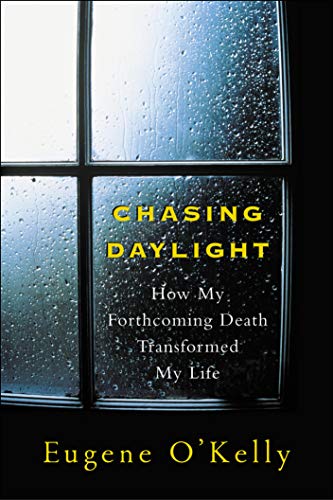 Chasing Daylight:How My Forthcoming Death Transformed My Life (English Edition)