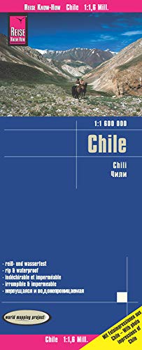 Chile, mapa impermeable de carreteras. Escala 1:1.600.000 impermeable. Reise Know-How.: reiß- und wasserfest (world mapping project)