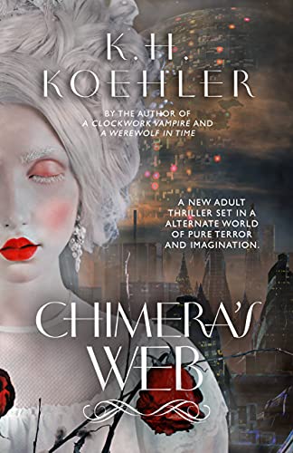 Chimera's Web (A Clockwork Vampire Book 3) (English Edition)