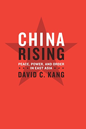 China Rising: Peace, Power, and Order in East Asia (English Edition)