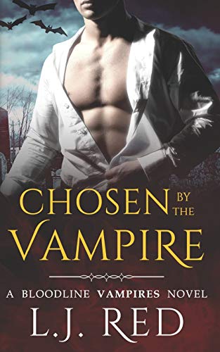 Chosen by the Vampire: Bloodline Vampires: 2