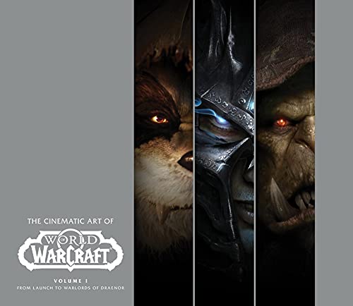CINEMATIC ART OF WORLD OF WARCRAFT HC 01: Volume I (The Cinematic Art of World of Warcraft)