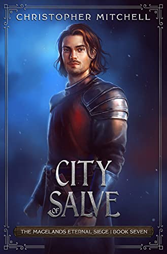 City of Salve: An Epic Fantasy Adventure (The Magelands Eternal Siege Book 7) (English Edition)