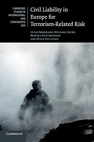 Civil Liability in Europe for Terrorism-Related Risk: 123 (Cambridge Studies in International and Comparative Law, Series Number 123)