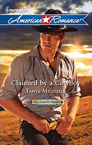 Claimed by a Cowboy (Hill Country Heroes Book 1) (English Edition)