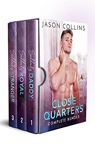 Close Quarters: The Complete Series Bundle (English Edition)