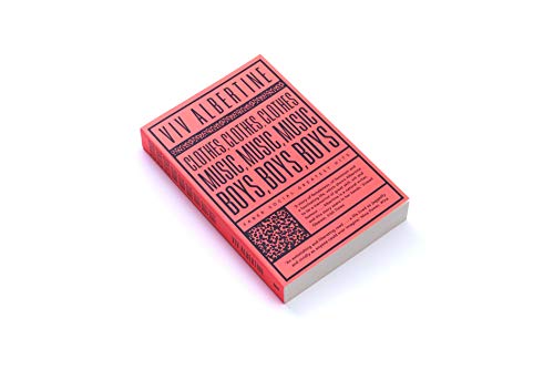 Clothes Clothes Clothes Music Music Music Boys Boy: Viv Albertine (Faber Greatest Hits)