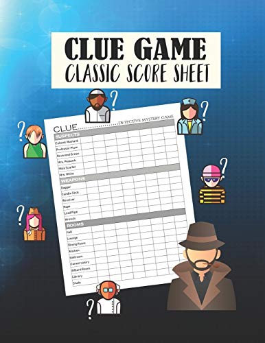 Clue Game Classic Score Sheet: Scoring Game Record for favorite detective murder mystery game (Game Score Sheet) [Idioma Inglés]: 3