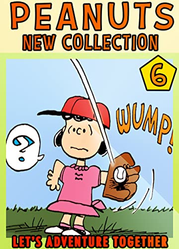 Collection-Peanut-Together: Collection 6 - Comic New-Peanut Sno-opy Cartoon For Girls, Boys, Children, Kids (English Edition)