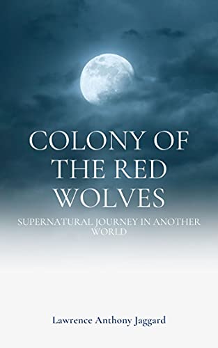 Colony of the Red Wolves (English Edition)