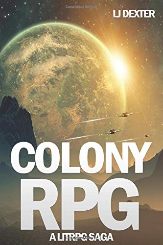 Colony RPG: A LitRPG Saga