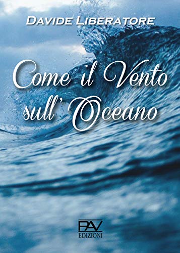 Come il vento sull'oceano (Italian Edition)