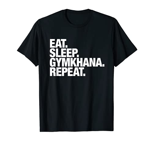 Comer sueño Gymkhana Repeat para hombres y mujeres Camiseta