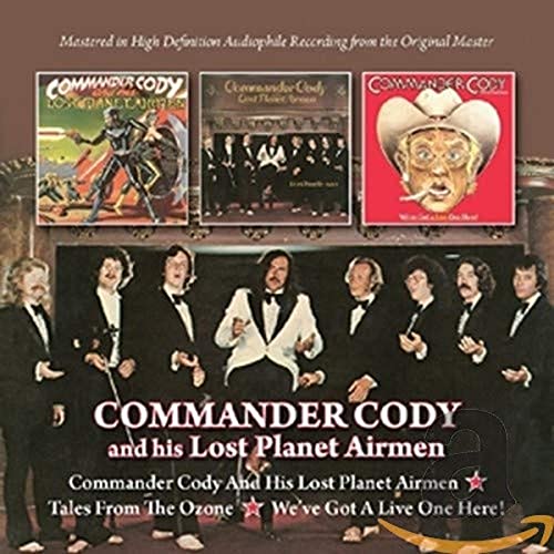 Commander Cody & His Lost Planet Airmen/Tales From The Ozone