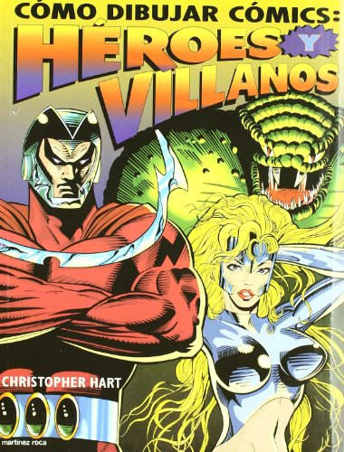 Cómo dibujar cómics: héroes y villanos
