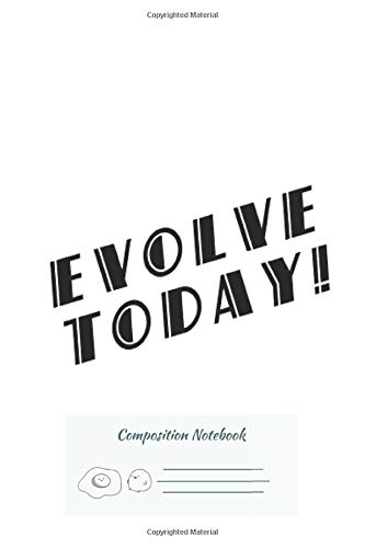 Composition Notebook: Bioshock – Evolve Today Black 102 Pages | College Ruled Composition Notebook