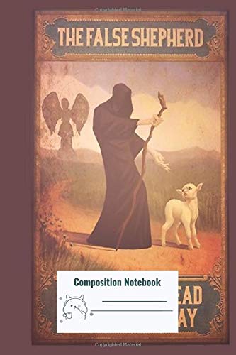 Composition Notebook: Bioshock Infinite – The False Shepherd Seeks Only To Lead Our La Composition Notebook, College ruled