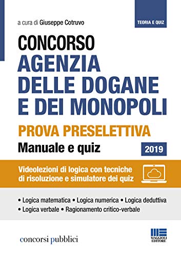 Concorso Agenzia delle dogane e dei Monopoli. Prova preselettiva. Manuale e quiz. Con Contenuto digitale per accesso on line (Concorsi pubblici)