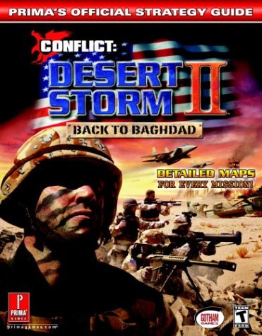 Conflict: Desert Storm II: Back to Baghdad: Prima's Official Strategy Guide (Prima's Official Strategy Guides)
