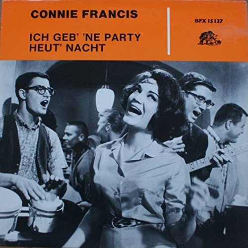 Connie Francis - Ich Geb' 'ne Party Heut' Nacht - Bear Family Records - BFX 15 137, Polydor - BFX 15 137