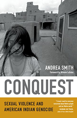 Conquest: Sexual Violence and American Indian Genocide (English Edition)