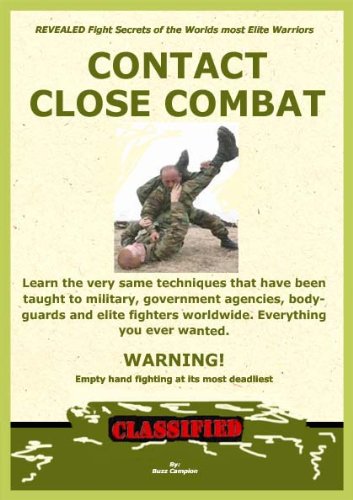 CONTACT CLOSE COMBAT: Learn How To Really Fight to Survive. (English Edition)