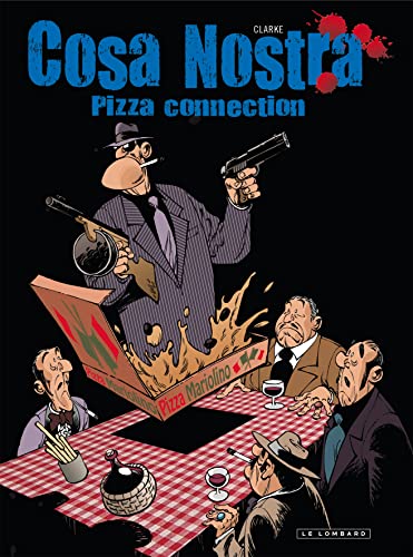 Cosa Nostra - Tome 3 - Pizza connection (Cosa Nostra, 3)