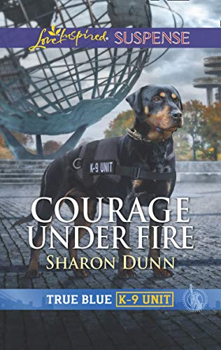 Courage Under Fire (Mills & Boon Love Inspired Suspense) (True Blue K-9 Unit, Book 8) (English Edition)