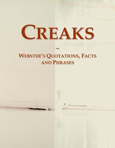 Creaks: Webster's Quotations, Facts and Phrases