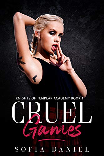 Cruel Games: A Reverse Harem High School Bully Romance (Knights of Templar Academy Book 1) (English Edition)