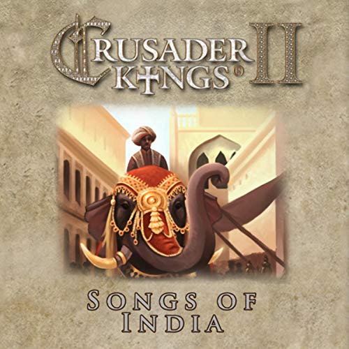 Crusader Kings 2 Songs Of India
