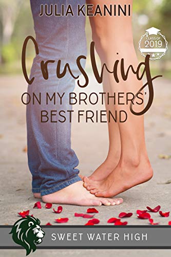 Crushing on My Brothers' Best Friend (Sweet Water High Book 2) (English Edition)