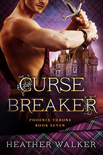 Curse Breaker : (Phoenix Throne Book 7): A Scottish Highlander Time Travel Romance (English Edition)