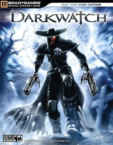 Darkwatch Official Strategy Guide (Official Strategy Guides)