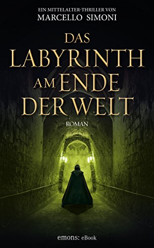 Das Labyrinth am Ende der Welt (Ignazio da Toledo) (German Edition)